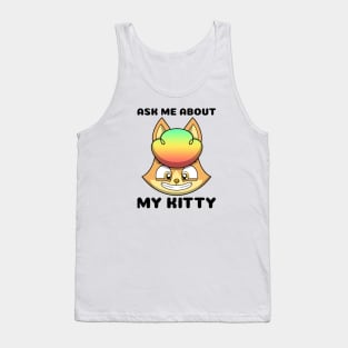 kittyswat Simone "Ask Me About My Kitty" Tank Top